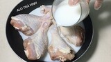 Hãy nấu Đùi Gà với Sữa -Cook chicken with milk.