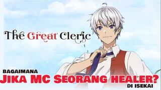 Sinopsis The Great Cleric (2023), Rekomendasi Anime Isekai