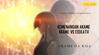 Kemenangan Akame!! Akame vs Esdeath || Akame Ga Kill Fandubbing Indonesia