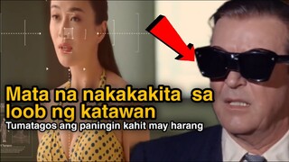 Mata na kayang makita pati loob ng katawan - nag sasalamin sya para di sya mahalata