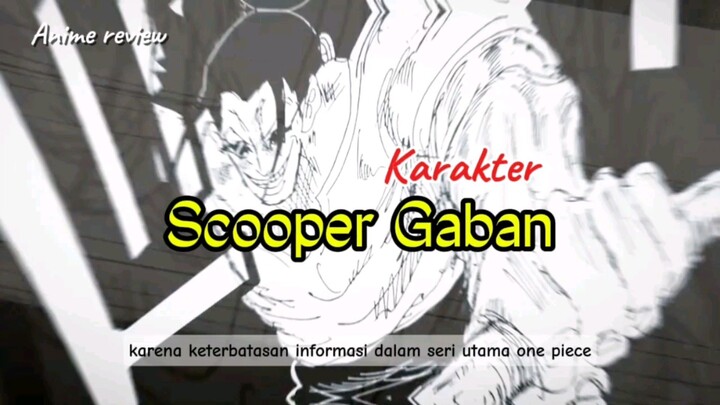 Karakteristik scooper gaban |one piece