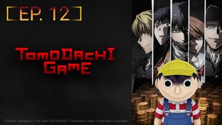 Tomodachi Game EP. 12 (Eng Sub)