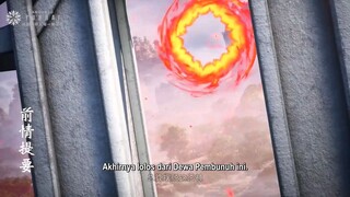 LEGEND OF MARTIAL IMMORTAL/XIANWU EPS 113 SUB INDO