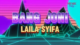 Laila Syifa - Bang Joni