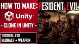 HOW TO MAKE A RESIDENT EVIL GAME IN UNITY - TUTORIAL #20 - GLOBAL CONTROL + WEAPON