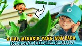 5 Hal Menarik Yang Ada Pada BoBoiBoy Air X Air Selangor Eps 4 - BoBoiBoy Bendul !?