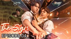 The Sign 🇹🇭 EP 04 English Subtitles