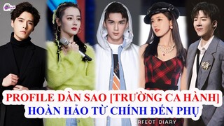 Soi Profile Dàn Sao [Trường Ca Hành]: Hoàn Hảo Từ Chính Đến Phụ