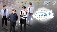 🇹🇭 Love In The Air (2022) - EP 12 Eng Sub