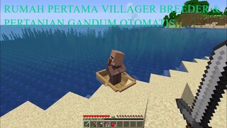 RUMAH PERTAMA VILLAGER BREEDER & PERTANIAN GANDUM OTOMATIS - Minecraft Survival Indonesia #1