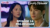Lovely Runner Episode 14 Pre-Release & Spoiler [ENG SUB]