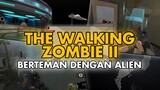 Berteman Dengan Alien Di Game Zombie - THE WALKING ZOMBIE II