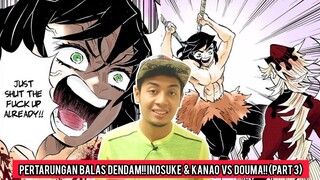 Pertarungan Balas Dendam!!Inosuke & Kanao VS Douma!!(Part 3)