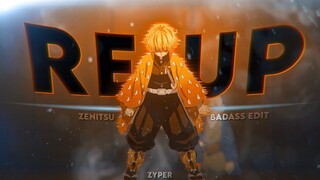 Zenitsu - RE-UP [Edit/AMV]! Quick.