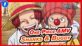 [One Piece AMV] Shanks & Buggy / Never Change in This Life_1