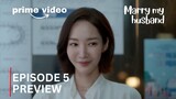 Marry My Husband | Episode 5 Preview