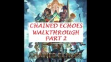 Chained Echoes Gameplay  Playthrough Part 2 (First Boss Fight) No Commentary