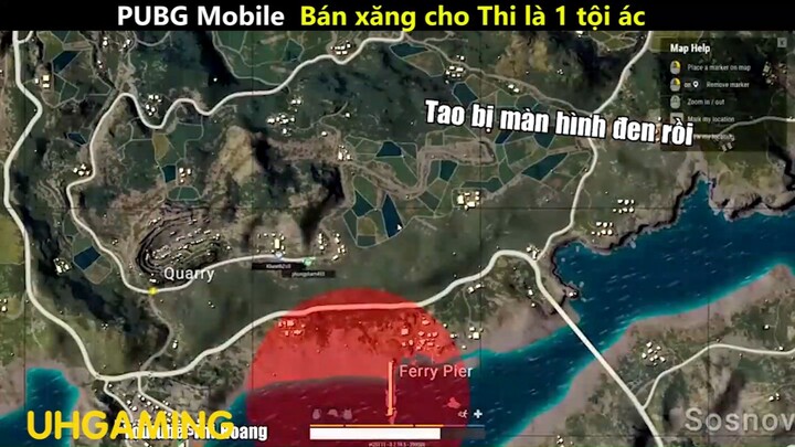 PUBG mobile Bán xăng cho Thi là 1 tội ác_phần 7