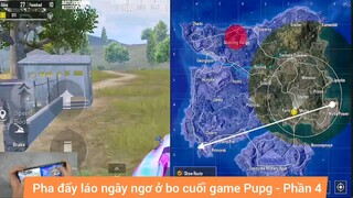 Pha đẩy láo ngây ngơ ở bo cuối game #4