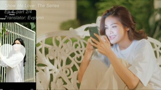 Show Me Love- The Series - EP 4, part 2_4 [All Languages Subtitles]