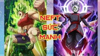 KALE VÀ ZAMASU HỢP THỂ SẼ BỊ NEFT SỨC MẠNH Ở BẢN UPDATE MỚI- CHIẾN BINH TỐI THƯỢNG CBTT