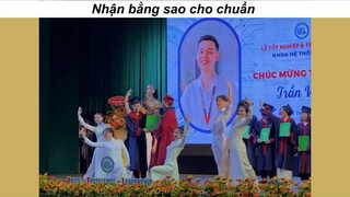 Nhận bằng đại học sao cho chuẩn #funny #haihuoc