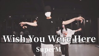 踩点引起舒适！SuperM《Wish You Were Here》|MinSu编舞【LJ Dance】