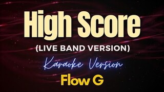 High Score (Live Band Version) - Flow G (Karaoke)