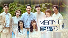 🇰🇷 Meant To Be (2023) | Episode 26 | Eng Sub | HD