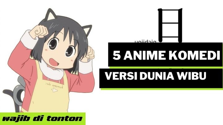 Rekomendasi 5 anime komedi versi Dunia Wibu