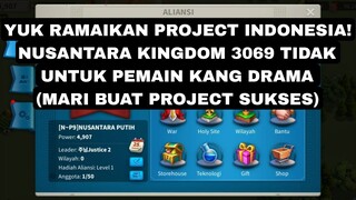 YOK RAMAIKAN PROJECT NUSANTARA INDONESIA KINGDOM 3069!! MARI SUKSESKAN PROJECT #riseofkingdoms