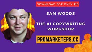 Sam Woods – The AI Copywriting Workshop