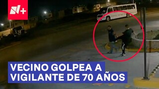 Vecino alcoholizado golpea brutalmente a vigilante de fraccionamiento - N+