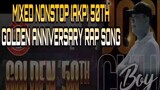 50Th Golden Anniversary Akrho Rap Song Nonstop | Lakas ng dragon