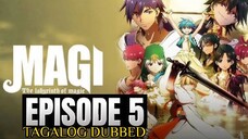 MAGI THE LABYRINTH OF MAGIC EPISODE 5 (TAGALOG DUB)