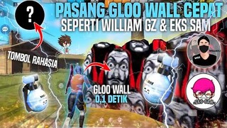PASANG GLOO WALL CEPET 0,1 DETIK SEPERTI WILLIAM GZ?! MENGGUNAKAN TOMBOL TEMBAK RAHASIA - FREE FIRE