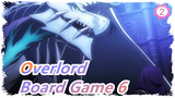 Overlord|A board game to understand human being (Round 6)_2