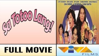 SA TOTOO LANG (1985) FULL MOVIE