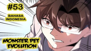 Monster Pet ch 53 [Indonesia]