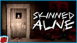 Skinned Alive | Kidnapped By A Serial Killer | Indie Horror Game