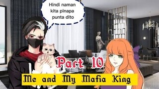 Part 10 Me and My Mafia King |MLBB Melissa