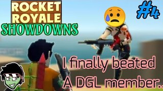 Rocket Royale SHOWDOWNS #4 : I defeated a DGL member..