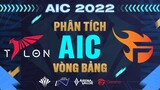 PHÂN TÍCH FL vs KTN [AIC 2022] TEAM FLASH SAI CHỖ NÀO MÀ ĐỂ THUA TRẮNG?