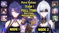 《Pure Fiction》Archeron DoT & Jingliu Team || Stage 1 || Dari Tiada Menjadi Nyata