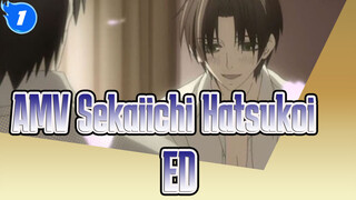 [AMV Sekaiichi Hatsukoi] ED S1 (Mandarin & Jepang)_1