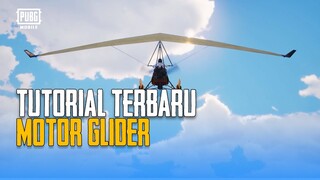 PUBG MOBILE | Tutorial Motor Glider Versi Terbaru!