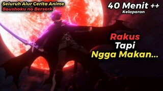 ALUR CERITA ANIME BOUSHOKU NO BERSERK TAPI DIRANGKUM WIBU MILITAN