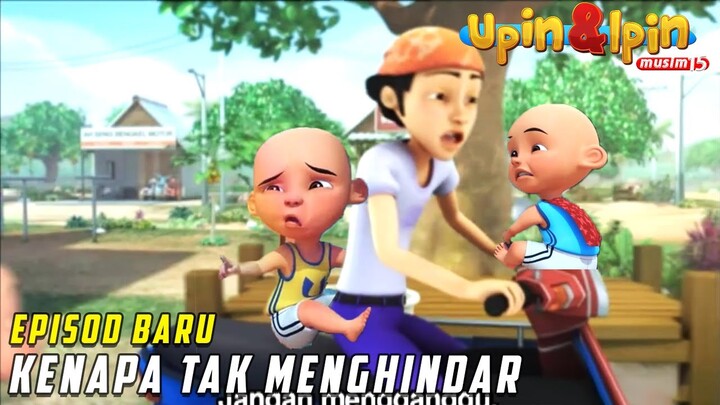 FULL Episod Baru Upin & Ipin Musim 15 - Kenapa Tak Menghindar | Upin Ipin Terbaru 2021