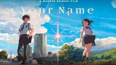 YOUR NAME MOVIE |TAGALOG DUB|