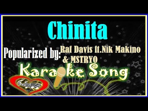 Chinita Karaoke Version by Raf Davis ft.  Nik Makino & MSTRYO -Minus One-  Karaoke Cover